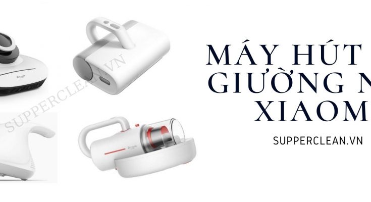 máy hút bụi nệm xiaomi
