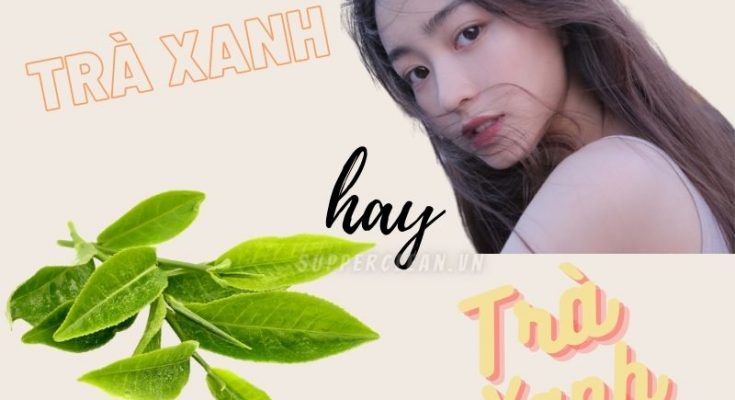Trà xanh là gì