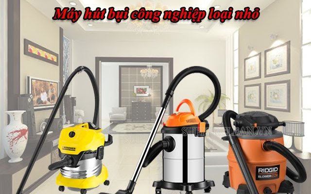 máy hút bụi công nghiệp loại nhỏ