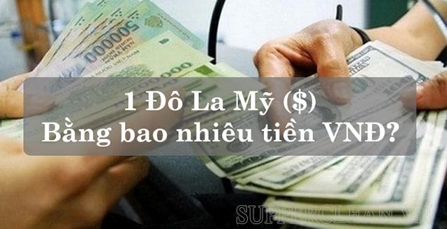 quy đổi tiền đô sang tiền Việt