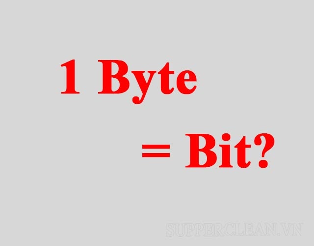 1 byte bằng bao nhiêu bit? Cách quy đổi các đại lượng thông tin