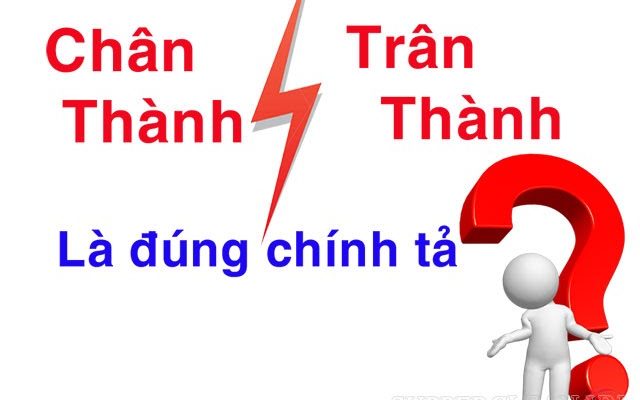 chân thành hay trân thành