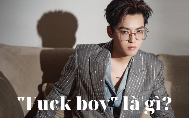 fuck boy là gì