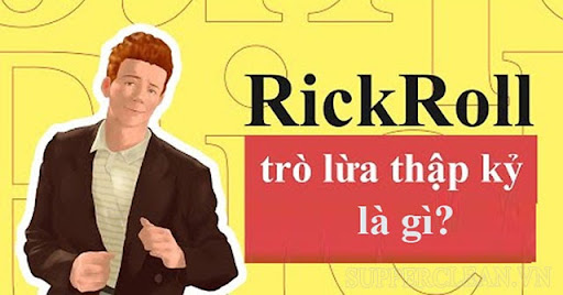rick roll là gì