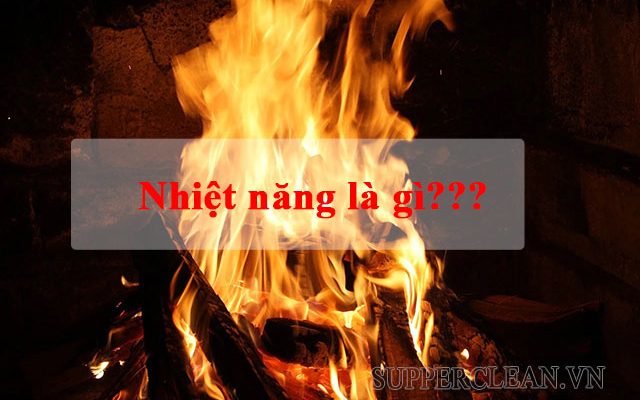 nhiệt năng là gì