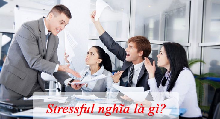 stressful là gì