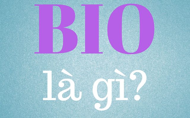bio là gì