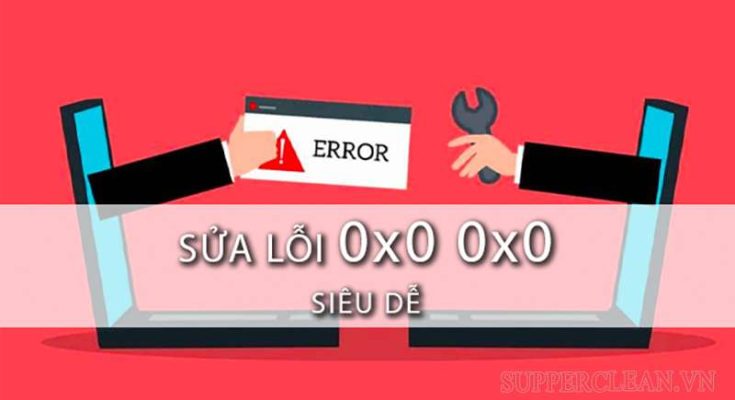 Lỗi 0x0 0x0 xảy ra khi phần mềm hoặc phần cứng gặp vấn đề