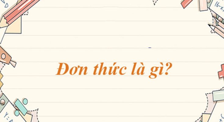 Kiến thức tổng quát về đơn thức