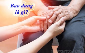 Bao dung - đức tính tốt đẹp của con người