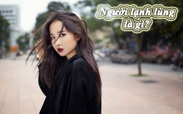 Người có tính cách lạnh lùng