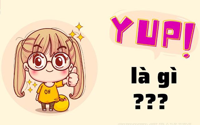 Yup - đồng ý, bằng lòng… 