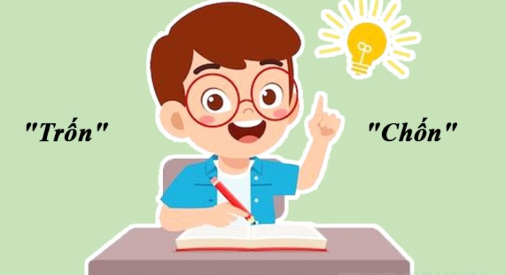 Cách sử dụng “trốn” và “chốn” sao cho chính xác