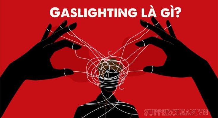 Gaslighting là thao túng tâm lý