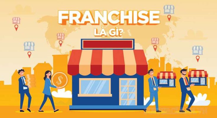Franchise là gì?