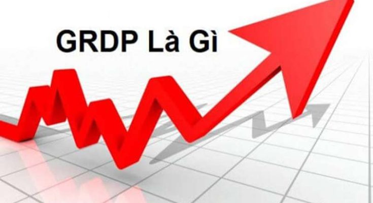 GRDP là tổng sản phẩm trên địa bàn một tỉnh, thành phố trực thuộc trung ương nhất định