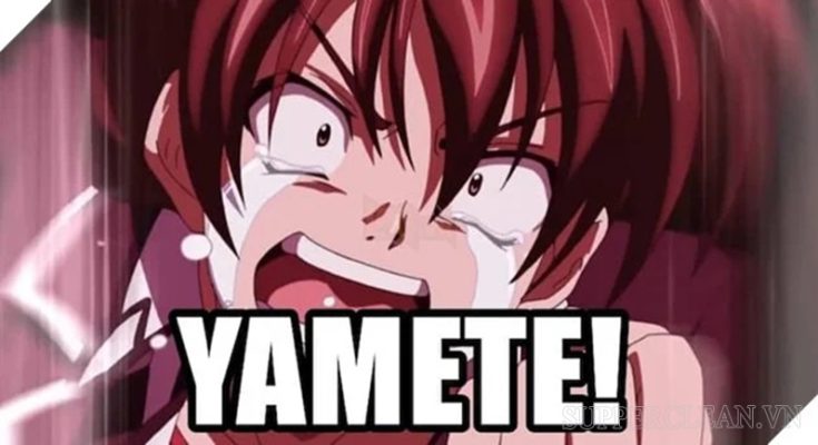 Yamete có nghĩa là dừng lại, yêu cầu người khác không được tiếp tục hành vi đang làm 