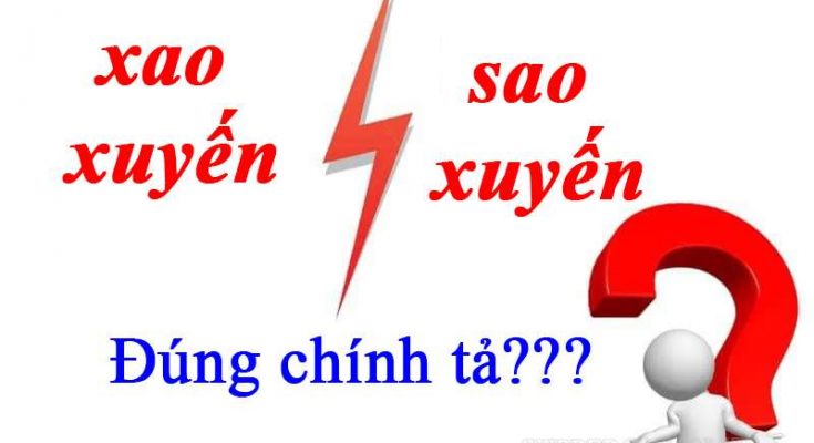 “Xao xuyến” là từ có nghĩa và viết đúng chính tả