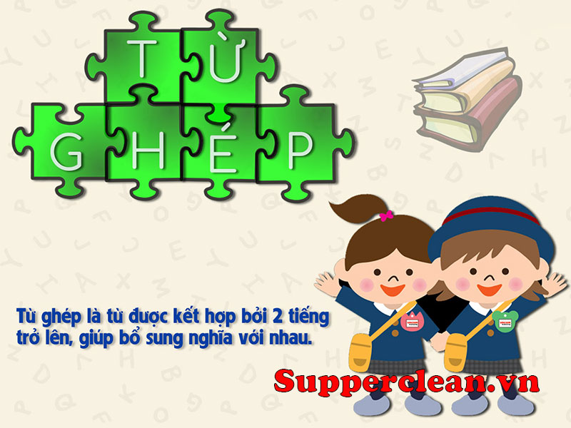 Đặc điểm của từ ghép tổng hợp