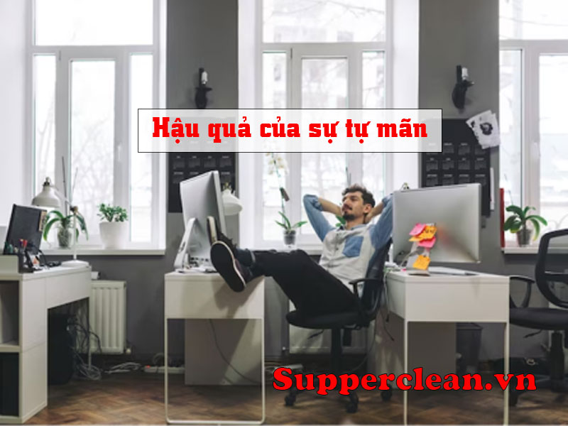 Hậu quả của sự tự mãn