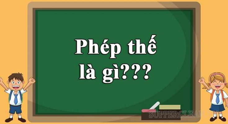 Khái niệm về phép thế trong tiếng Việt