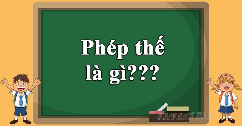 Khái niệm về phép thế trong tiếng Việt