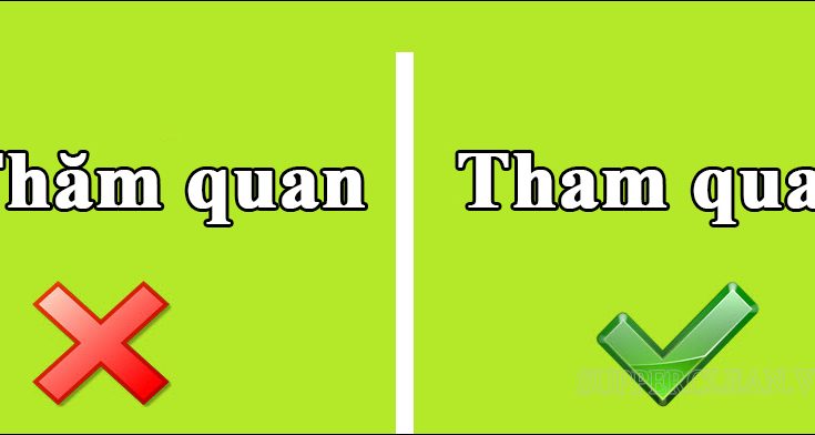 “Tham quan” mới là từ viết đúng 