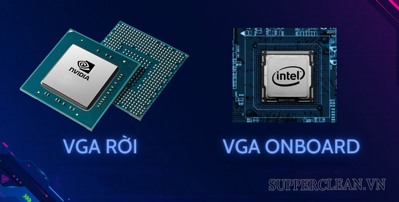 Hình ảnh VGA onboard và VGA rời