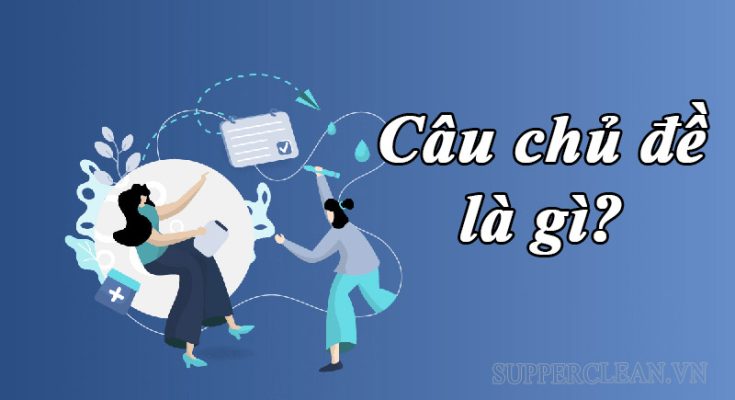 Định nghĩa về câu chủ đề