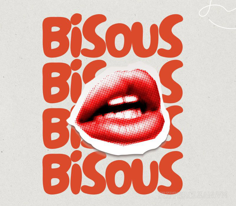 Bisou trong tiếng Pháp có nghĩa là nụ hôn, cái hôn